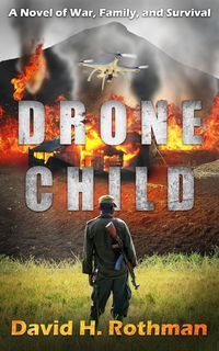 Produktbild: Drone Child: A Novel of War, Family, and Survival