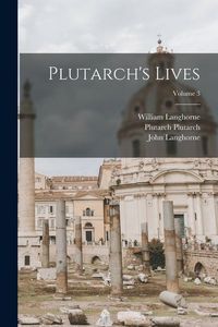 Produktbild: Plutarch's Lives; Volume 3