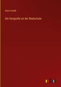 Produktbild: Die Geografie an der Realschule