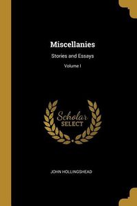 Produktbild: Miscellanies: Stories and Essays; Volume I