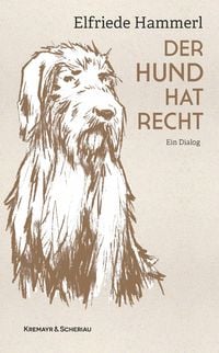 Bild vom Artikel Der Hund hat recht vom Autor Elfriede Hammerl