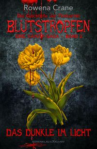Produktbild: Blutstropfen - Die Gesch&ouml;pfe der Finsternis, Band 2: Das Dunkle im Licht