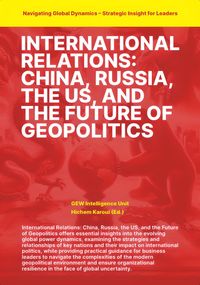 Produktbild: International Relations: China Russia the US and the Future of Geopolitics
