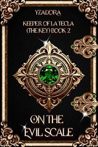 Produktbild: On the Evil Scale (Keeper of La Tecla (The Key), #2)