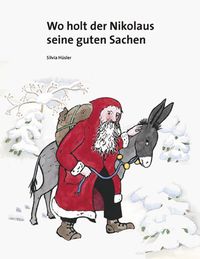 Bild vom Artikel Wo holt der Nikolaus seine guten Sachen? vom Autor Silvia Hüsler
