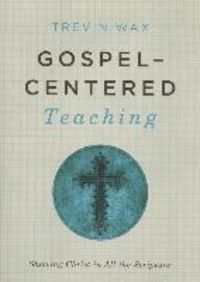 Produktbild: Gospel-Centered Teaching