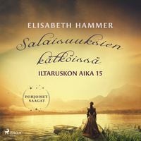 Produktbild: Salaisuuksien k&auml;tk&ouml;iss&auml; &ndash; Iltaruskon aika 15