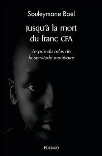 Produktbild: Jusqu'&agrave; la mort du franc CFA