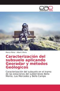 Produktbild: Caracterizaci&oacute;n del subsuelo aplicando Georadar y m&eacute;todos Ge&oacute;logicos