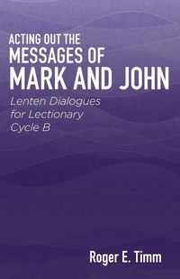 Produktbild: Acting Out the Messages of Mark and John