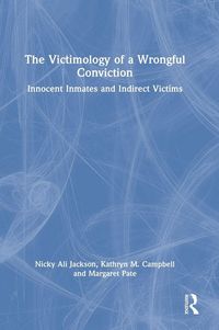 Produktbild: The Victimology of a Wrongful Conviction