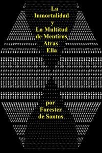 Produktbild: La Inmortalidad y la Multitud de Mentiras tras Ella