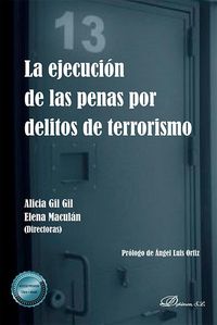 Produktbild: La ejecuci&oacute;n de las penas por delitos de terrorismo