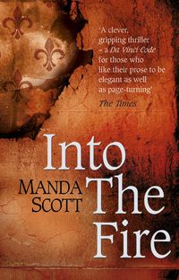 Bild vom Artikel Into The Fire vom Autor Manda Scott