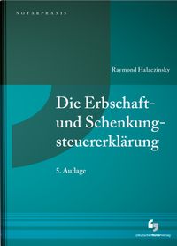 Produktbild: Die Erbschaft- und Schenkungsteuererkl&auml;rung
