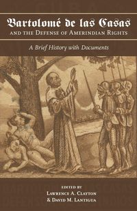 Produktbild: Bartolom&eacute; de Las Casas and the Defense of Amerindian Rights