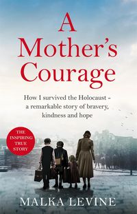 Bild vom Artikel A Mother's Courage vom Autor Malka Levine