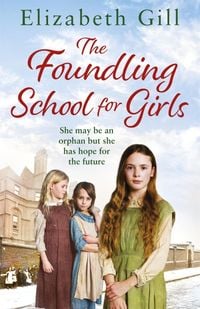 Produktbild: Gill, E: The Foundling School for Girls
