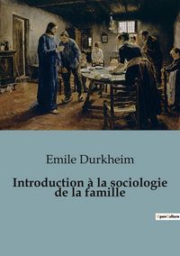 Produktbild: Introduction &agrave; la sociologie de la famille
