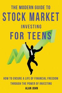 Produktbild: The Modern Guide to Stock Market Investing for Teens
