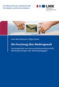 Produktbild: Die Forschung &uuml;ber Mediengewalt