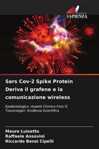 Produktbild: Sars Cov-2 Spike Protein Deriva il grafene e la comunicazione wireless