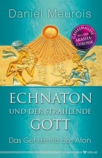 Produktbild: Echnaton und der Strahlende Gott