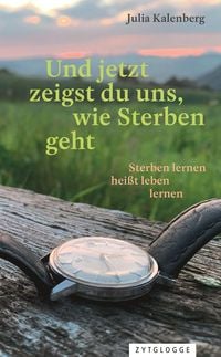 Produktbild: Und jetzt zeigst du uns, wie Sterben geht