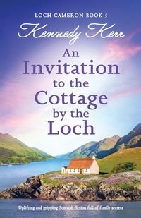 Produktbild: An Invitation to the Cottage by the Loch