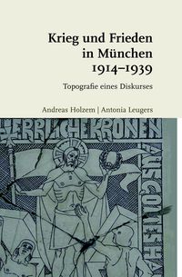 Produktbild: Krieg und Frieden in M&uuml;nchen 1914-1939