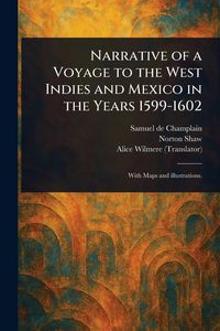 Produktbild: Narrative of a Voyage to the West Indies and Mexico in the Years 1599-1602