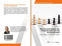 Produktbild: Die Auswirkungen des Pr&auml;sentismus auf die Personalarbeit