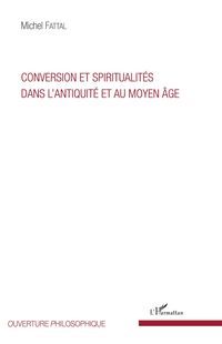 Produktbild: Conversion et spiritualit&eacute;s dans l'Antiquit&eacute; et au Moyen &Acirc;ge