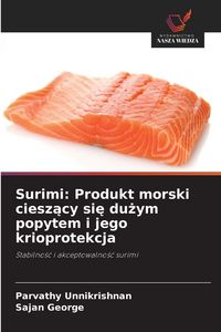 Produktbild: Surimi: Produkt morski ciesz&iquest;cy si&iquest; du&iquest;ym popytem i jego krioprotekcja