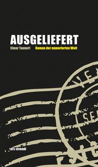 Produktbild: Ausgeliefert - Roman der numerischen Welt