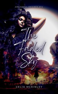 Produktbild: The Faded Sky (Dreadful Desires, #18)