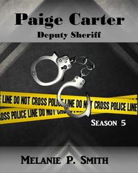 Produktbild: Paige Carter: Deputy Sheriff Season 5 (Crime Blog, #5)