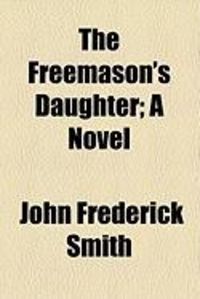 Produktbild: The Freemason's Daughter; A Novel