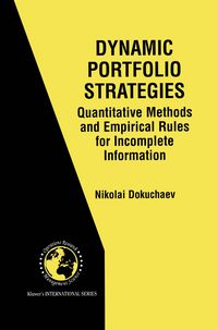 Produktbild: Dynamic Portfolio Strategies: quantitative methods and empirical rules for incomplete information