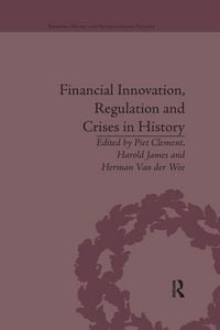 Produktbild: Financial Innovation, Regulation and Crises in History
