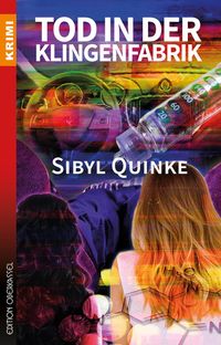Tod in der Klingenfabrik Sibyl Quinke