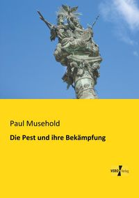 Produktbild: Die Pest und ihre Bek&auml;mpfung