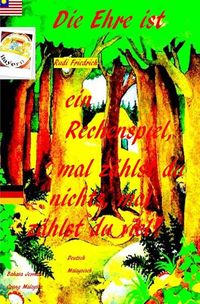 Produktbild: Die Ehre ist ein Rechenspiel, mal z&auml;hlst du nichts, mal z&auml;hlst du viel