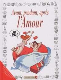 Produktbild: Avant, pendant, apr&egrave;s l'amour : en BD