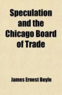 Produktbild: Speculation and the Chicago Board of Trade