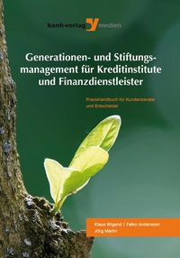 Produktbild: Generationen- und Stiftungsmanagement f&uuml;r Kreditinstitute und Finanzdienstleister