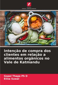 Produktbild: Inten&ccedil;&atilde;o de compra dos clientes em rela&ccedil;&atilde;o a alimentos org&acirc;nicos no Vale de Katmandu