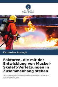 Produktbild: Faktoren, die mit der Entwicklung von Muskel-Skelett-Verletzungen in Zusammenhang stehen