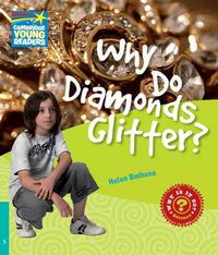 Produktbild: Bethune, H: Why Do Diamonds Glitter? Level 5 Factbook