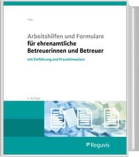 Produktbild: Arbeitshilfen und Formulare f&uuml;r ehrenamtliche Betreuerinnen und Betreuer